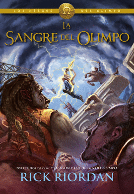 HÉROES DEL OLIMPO 5 LA SANGRE DEL OLIMPO