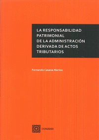 RESPONSABILIDAD PATRIMONIAL DE LA ADMINISTRACIÓN DERIVADA DE ACTOS TRIBUTARIO LA