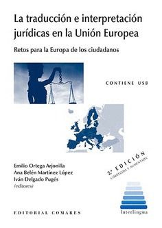 TRADUCCIÓN E INTERPRETACIÓN JURÍDICAS EN LA UNIÓN EUROPEA LA