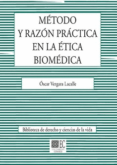 METODO Y RAZON PRACTICA EN LA ETICA BIOMEDICA