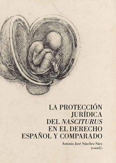 PROTECCION JURIDICA DEL NASCITURUS EN EL DERECHO ESPAÑOL Y COMPARADO LA