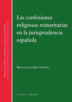 CONFESIONES RELIGIOSAS MINORITARIAS EN LA JURISPRUDENCIA ESPAÑOLA LAS