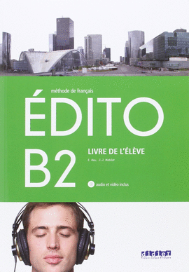 EDITO B2 LIVRE DE L ELEVE + CD + DVD BACH