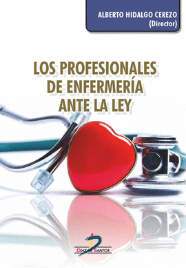 PROFESIONALES DE ENFERMERIA ANTE LA LEY LOS