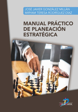 MANUAL PRACTICO DE PLANEACION ESTRATEGICA