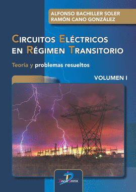 CIRCUITOS ELÉCTRICOS EN RÉGIMEN TRANSITORIO VOLUMEN I
