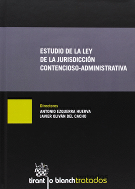 ESTUDIO DE LA LEY DE LA JURISDICCIÓN CONTENCIOSO-ADMINISTRATIVA