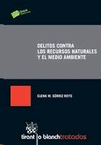 DELITOS CONTRA LOS RECURSOS NATURALES Y EL MEDIO AMBIENTE