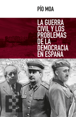 GUERRA CIVIL Y LOS PROBLEMAS DE LA DEMOCRACIA EN ESPAÑA LA