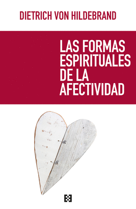 FORMAS ESPIRITUALES DE LA AFECTIVIDAD LAS