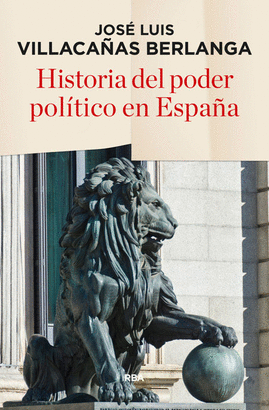 HISTORIA DEL PODER POLITICO EN ESPAÑA