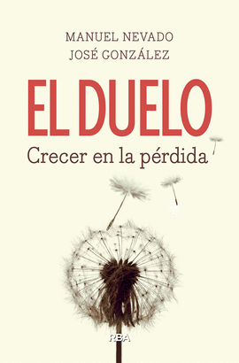 DUELO CRECER EL LA PERDIDA EL