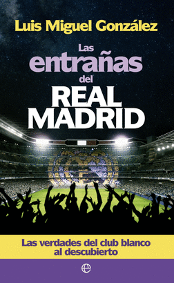 ENTRAÑAS DEL REAL MADRID LAS