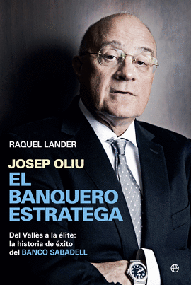 JOSEP OLIU EL BANQUERO ESTRATEGA