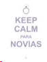 KEEP CALM  PARA NOVIAS