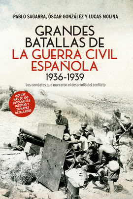 GRANDES BATALLAS DE LA GUERRA CIVIL ESPAÑOLA 1936 1939