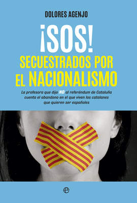 SOS SECUESTRADOS POR EL NACIONALISMO