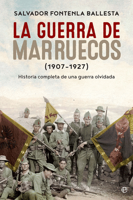 GUERRA DE MARRUECOS 1907 1927 LA