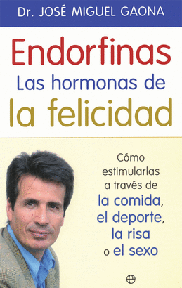 ENDORFINAS LAS HORMONAS DE LA FELICIDAD