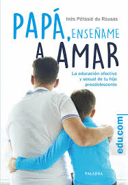 PAPA ENSEÑAME A AMAR