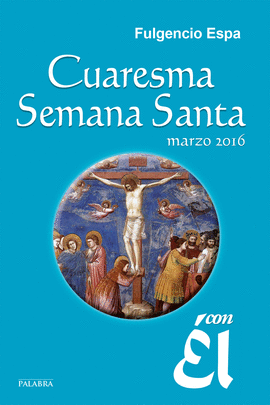 CUARESMA SEMANA SANTA MARZO 2016