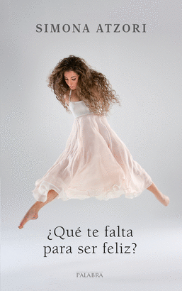 QUÉ TE FALTA PARA SER FELIZ