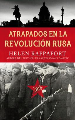ATRAPADOS EN LA REVOLUCION RUSA 1917