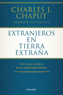 EXTRANJEROS EN TIERRA EXTRAÑA