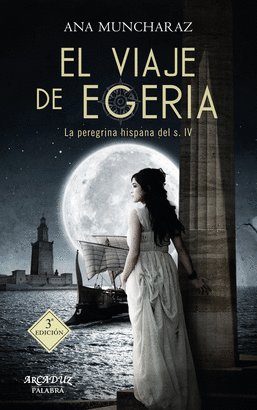 VIAJE DE EGERIA EL