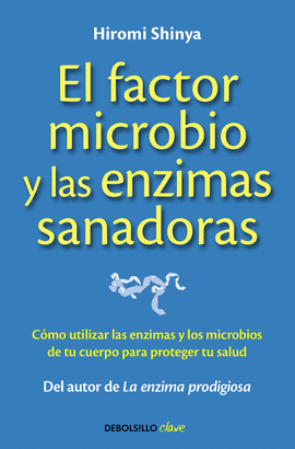 FACTOR MICROBIO Y LAS ENZIMAS SANADORAS EL