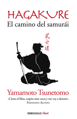 HAGAKURE  EL CAMINO DEL SAMURA