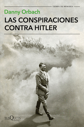 CONSPIRACIONES CONTRA HITLER LAS