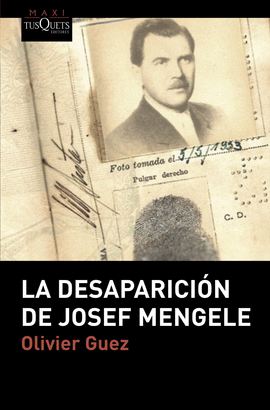DESAPARICIÓN DE JOSEF MENGELE LA