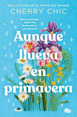 AUNQUE LLUEVA EN PRIMAVERA