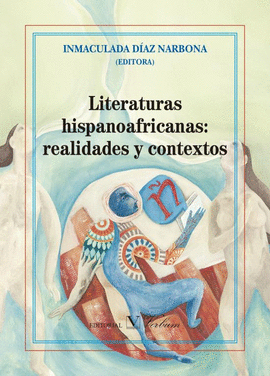 LITERATURAS HISPANOAFRICANAS REALIDADES Y CONTEXTOS