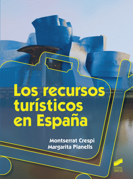 RECURSOS TURISTICOS EN ESPAÑA LOS