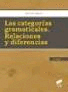 CATEGORÍAS GRAMATICALES RELACIONES Y DIFERENCIAS LAS
