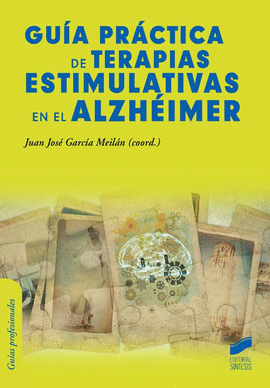 GUIA PRACTICA DE TERAPIAS ESTIMULATIVAS EN EL ALZHEIMER