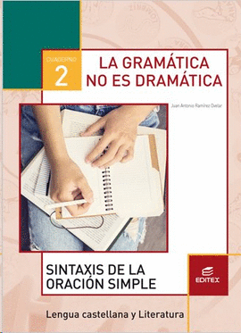 CUADERNO 2 LA GRAMATICA NO ES DRAMATICA ESO
