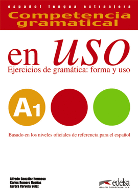 COMPETENCIA GRAMATICAL EN USO A1  LIBRO DEL ALUMNO
