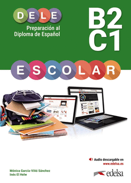 PREPARACION AL DELE ESCOLAR B2 / C1 LIBRO DEL ALUMNO