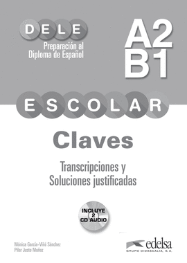 PREPARACION AL DELE ESCOLAR A2/B1 - LIBRO DE CLAVES Y TRANCRIPCIONES + CD AUDIO