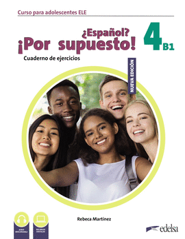 ESPAÑOL POR SUPUESTO 4 B1 CUADERNO DE EJERCICIOS