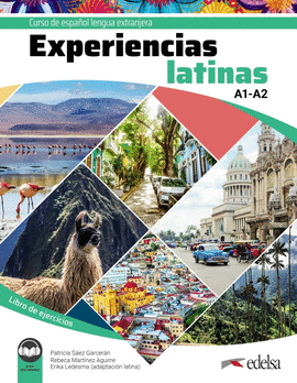 EXPERIENCIAS LATINAS A1 / A2 LIBRO DE EJERCICIOS
