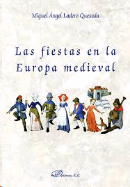 FIESTAS EN LA EUROPA MEDIEVAL LAS