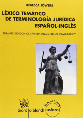LEXICO TEMATICO DE TERMINOLOGIA JURIDICA ESPAÑOL INGLES