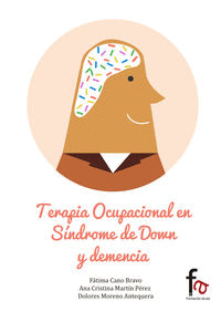 TERAPIA OCUPACIONAL EN SINDROME DE DOWN Y DEMENCIA