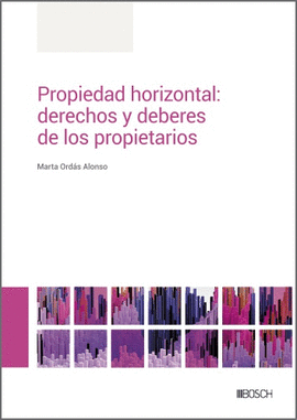 PROPIEDAD HORIZONTAL DERECHOS Y DEBERES DE LOS PROPIETARIOS