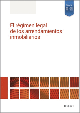 REGIMEN LEGAL DE LOS ARRENDAMIENTOS INMOBILIARIOS EL