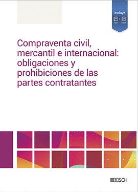 COMPRAVENTA CIVIL MERCANTIL E INTERNACIONAL OBLIGACIONES Y PROHIBICIONES DE LAS PARTES CONTRATANTES
